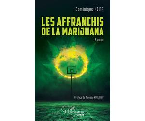 Les affranchis de la Marijuana - Mamady Koulibaly - L'harmattan - broché - Roman