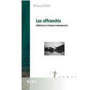 Les affranchis Thierry Roth (Auteur)