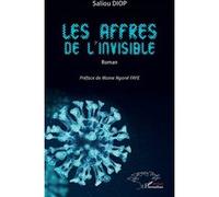 Saliou Diop – Les affres de l'invisible – Roman – Broché