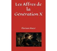 Les Affres de la Génération X