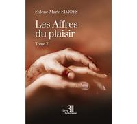 Les Affres du plaisir - Tome 2