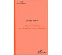 Les Africaines en situation interculturelle - Céline Kula-Kim - L'harmattan - broché - Etude