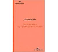 Les Africaines en situation interculturelle - Céline Kula-Kim - L'harmattan - broché - Etude