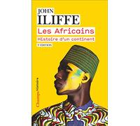 Les Africains: Histoire d'un continent