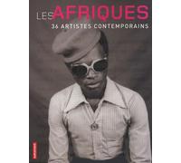 Les Afriques: 36 artistes contemporains