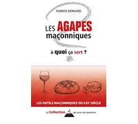 Les agapes maçonniques, à quoi ça sert ?