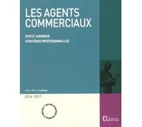 Les Agents Commerciaux 2016-2017 - Statut Juridique, Stratégies Professionnelles