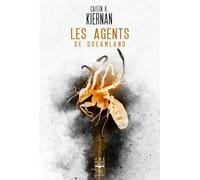 Les agents de Dreamland - Caitlín R. Kiernan - Le Belial Eds - broché - Roman