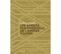 Les agents sentimentaux de l'empire volyen Campus argo - Doris Lessing - La volte - broché - Roman
