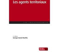 Les agents territoriaux (6e éd.) Georges-Daniel Marillia (Auteur)