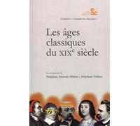 Les âges classiques du XIXe siècle