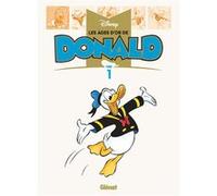 Collectif Disney – Les âges d'or de Donald – Tome 01 – Glénat – Cartonné