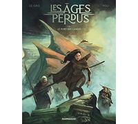 Les Âges perdus - Tome 1 - Le Fort des Landes