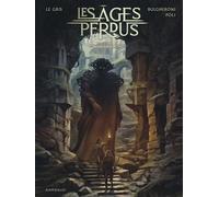 Les Âges perdus - Tome 3 - L'Infini Vagabond - Didier Poli - Dargaud - cartonné - Bande dessinée