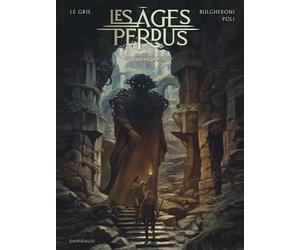 Les Âges perdus - Tome 3 - L'Infini Vagabond - Didier Poli - Dargaud - cartonné - Bande dessinée