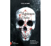 Les agneaux de l'aube. Une enquête de Frédérique Santinelli et Guillaume Volta