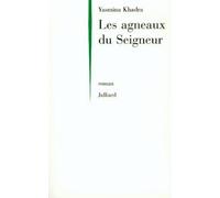 Les agneaux du Seigneur - - Yasmina Khadra - Julliard - Livre
