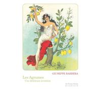 Les agrumes: Une délicieuse invention