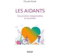 Les aidants Claudie Kulak (Auteur)
