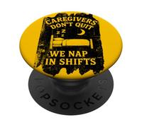 Les aidants naturels Que Nous Faisons la Sieste dans Les Quarts de Travail PopSockets PopGrip Adhésif