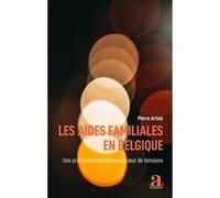 Les aides familiales en Belgique Pierre Artois (Auteur)