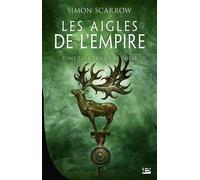 Les Aigles de l'Empire, T3 : La Traque de l'Aigle - Simon Scarrow - Bragelonne - broché - Roman