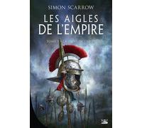 Les Aigles de l'Empire, T5 : La Proie de l'Aigle - Simon Scarrow - Bragelonne - broché - Roman
