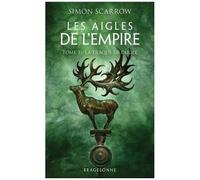 Les Aigles De L'empire - Tome 3 - La Traque De L'aigle