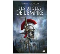 Les Aigles De L'empire - Tome 5 - La Proie De L'aigle