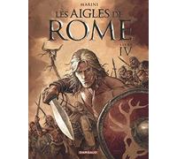 Les Aigles de Rome - tome 4 - Livre IV by Enrico Marini(1904-10-02)