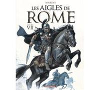 Enrico Marini – Les Aigles de Rome, Tome 7 – Cartonné, Bande dessinée (Dargaud)