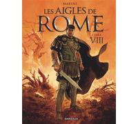 Enrico Marini – Les Aigles de Rome Tome 8 – Couverture variante (Marcus) – Cartonné