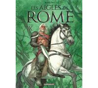 Les Aigles de Rome - Tome 9 - Enrico Marini - Dargaud - cartonné - Bande dessinée