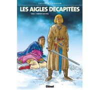 Patrice Pellerin – Les Aigles décapitées, Tome 2 : L'Héritier sans nom – Cartonné – Glénat