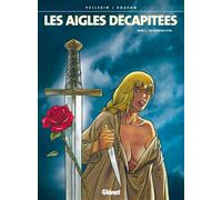 Les Aigles décapitées - Tome 03 Les Eperons d'or - Patrice Pellerin - Glénat - cartonné - Bande dessinée