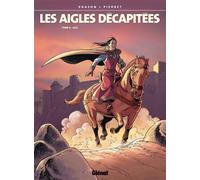 Jean-Charles Kraehn – Les Aigles décapitées, tome 6 : Alix – Cartonné – Bande dessinée – Glénat