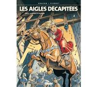 Les Aigles décapitées - Tome 08 Jean-Charles Kraehn (Auteur), Michel Pierret (Dessinateur)
