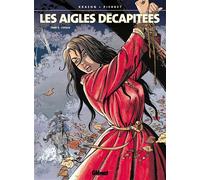 Les Aigles décapitées - Tome 09 L'Otage - Jean-Charles Kraehn - Glénat - cartonné - Bande dessinée