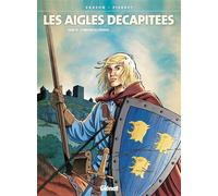 Les Aigles décapitées - Tome 10 L'Héritier de Crozenc - Jean-Charles Kraehn - Glénat - cartonné - Bande dessinée