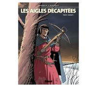 Les Aigles Décapitées – Tome 15 : Mahaut – Glénat