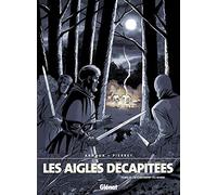 Les Aigles décapitées, tome 17 : Le Châtiment du banni