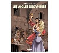 Les Aigles décapitées - Tome 18: L'Ecuyer d'Angoulesme