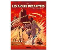 Les Aigles décapitées - Tome 21 La main du Prophète - Michel Pierret - Glénat - cartonné - Bande dessinée