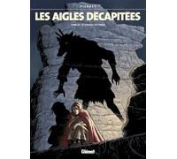 Les Aigles décapitées - Tome 24 Le Château du diable - Michel Pierret - Glénat - broché - Bande dessinée