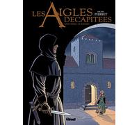 Les Aigles décapitées - Tome 26: Mon frère, ce bâtard