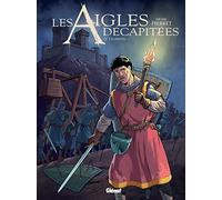 Michel Pierret – Les Aigles Décapitées Tome 27 : Le Talisman – Cartonné – Glénat