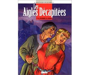 Les Aigles décapitées. tome 7 : La Prisonnière du donjon de Kraehn. Jean-Charles (1993) Cartonné