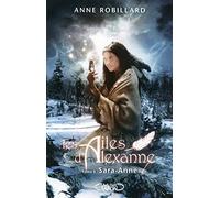 Les Ailes d'Alexanne T04 Sara-Anne