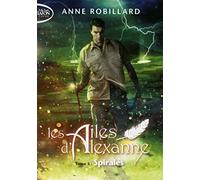 Les Ailes d'Alexanne - Tome 5 Spirales (05)