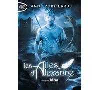 Les Ailes d'Alexanne - Tome 8 Alba (8)
